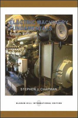 Stephen Chapman - Electric Machinery Fundamentals, Häftad