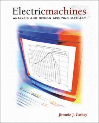 bokomslag Electric Machines: Analysis and Design Applying MATLAB