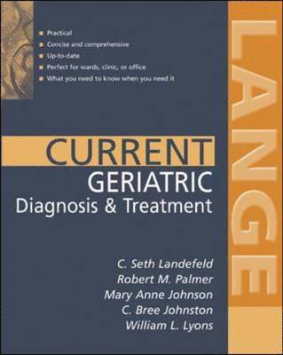 C. Seth Landefeld, Robert Palmer, Mary Anne Johnson, Catherine Bree Johnston, William H. Lyons - Current Geriatric Diagnosis and Treatment, Häftad