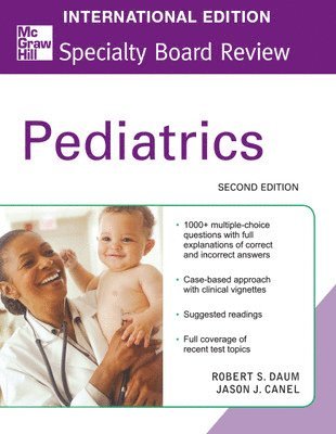 Robert Daum, Jason Canel - McGraw-Hill Specialty Board Review Pediatrics, Second Edition (Int'l Ed), Häftad