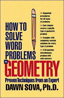 Dawn Sova - How to Solve Word Problems in Geometry, Häftad