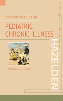 bokomslag Clinican's Guide to Pediatric Chronic Illness