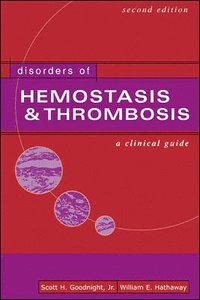 bokomslag Disorders  of Hemostasis & Thrombosis:  A  Clinical Guide, Second Edition
