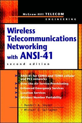 Randall Snyder, Michael Gallagher - Wireless Telecommunications Networking with ANSI-41, Inbunden