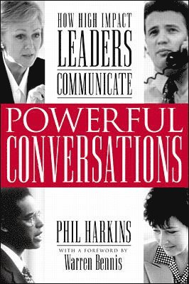 bokomslag Powerful Conversations: How High Impact Leaders Communicate