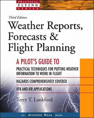 Terry Lankford - Weather Reports, Forecasts & Flight Planning, Häftad