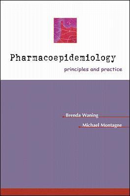 Brenda Waning - Pharmacoepidemiology: Principles & Practice, Häftad