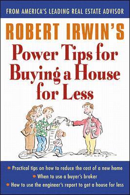 Robert Irwin - Robert Irwin's Power Tips for Buying a House for Less, Häftad