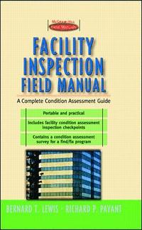 bokomslag Facility Inspection Field Manual: A Complete Condition Assessment Guide