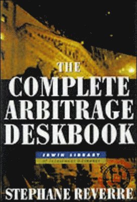 bokomslag Complete Arbitrage Deskbook