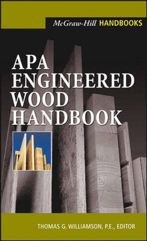 Thomas Williamson - APA Engineered Wood Handbook, Inbunden