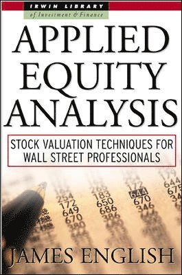 bokomslag Applied Equity Analysis: Stock Valuation Techniques for Wall Street Professionals