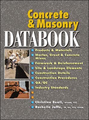 Christine Beall, Rochelle Jaffe - Concrete and Masonry Databook, Inbunden