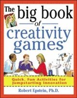 bokomslag Big Book of Creativity Games: Quick, Fun Acitivities for Jumpstarting Innovation