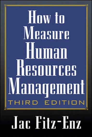 Jac Fitz-enz - How to Measure Human Resource Management, Inbunden