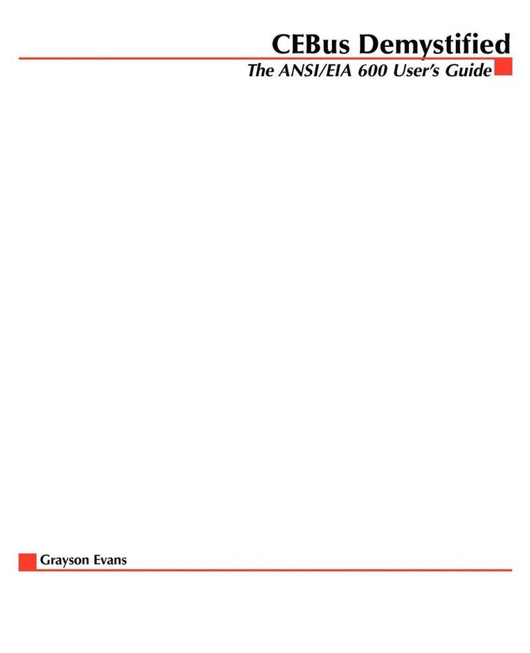 Cebus Demystified: The Ansi/Eia 600 User's Guide, Häftad