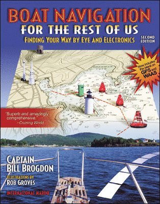 bokomslag Boat Navigation for the Rest of Us: Finding Your Way By Eye and Electronics