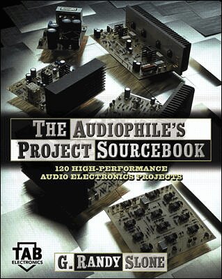 G. Randy Slone - Audiophile's Project Sourcebook: 120 High-Performance Audio Electronics Projects, Häftad