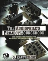 Audiophile's Project Sourcebook: 120 High-Performance Audio Electronics Projects