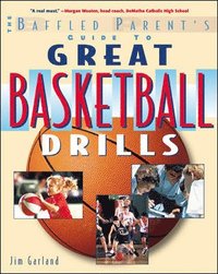 bokomslag The Baffled Parent's Guide to Great Basketball Drills