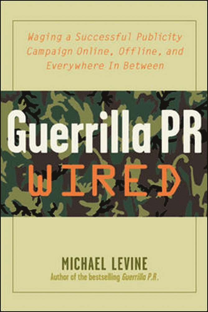 Michael Levine - Guerrilla PR Wired, Häftad