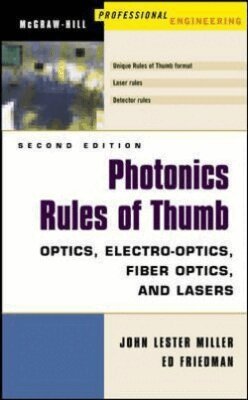 SPIE Press - Photonics Rules of Thumb-Optics Electro-Optics Fiber Optics and Lasers 5Th Rev Ed, Inbunden