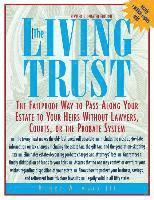 The Living Trust: The Failproof Way to Pass Along Your Estate to Your Heirs 1