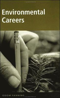 Odom Fanning - Opportunities in Environmental Careers (REV), Häftad