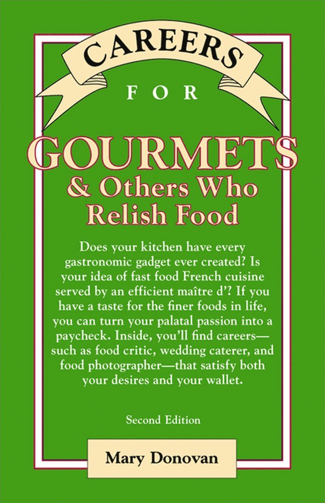Careers for Gourmets & Others Who Relish Food, Second Edition