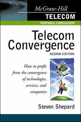 Steven Shepard - Telecom Convergence, 2/e, Häftad