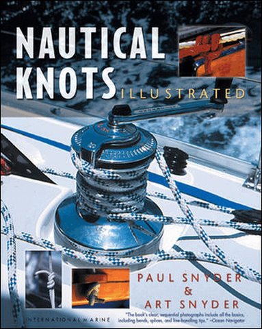 Paul Snyder, Arthur Snyder - Nautical Knots Illustrated, Häftad