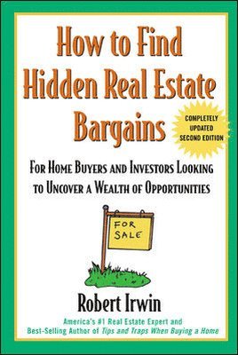 bokomslag How to Find Hidden Real Estate Bargains 2/e