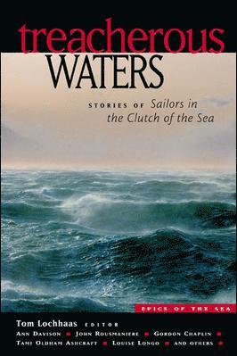bokomslag Treacherous Waters: Stories of Sailors in the Clutch of the Sea