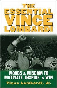 bokomslag The Essential Vince Lombardi