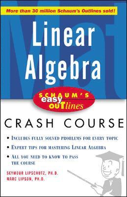 Seymour Lipschutz, Marc Lars Lipson, Kimberly S. Kirkpatrick - Schaum's Easy Outline of Linear Algebra, Häftad