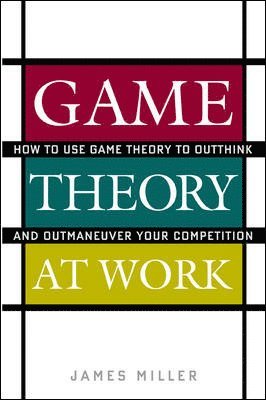Game Theory at Work 1