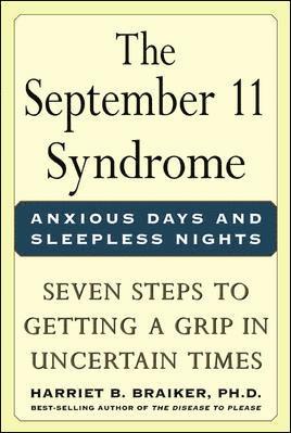 bokomslag The September 11 Syndrome: Seven Steps to Getting a Grip in Uncertain Times