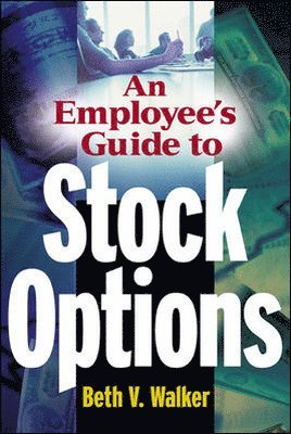 bokomslag An Employee's Guide to Stock Options