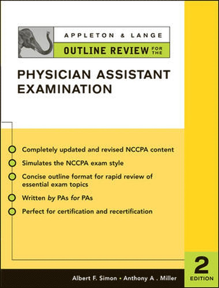Albert Simon, Anthony Miller, Albert F. Simon, Anthony A. Miller, Albert F Simon, Anthony A Miller - Appleton & Lange Outline Review for the Physician Assistant Examination, Second Edition, Häftad