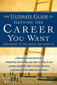 bokomslag The Ultimate Guide to Getting the Career You Want