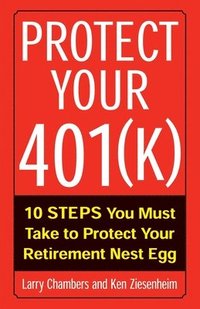 bokomslag Protect Your 401(K)