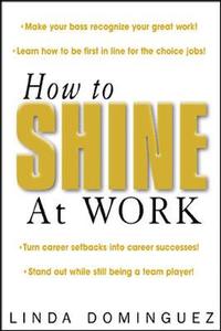 bokomslag How to Shine at Work