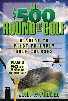 bokomslag The $500 Round of Golf