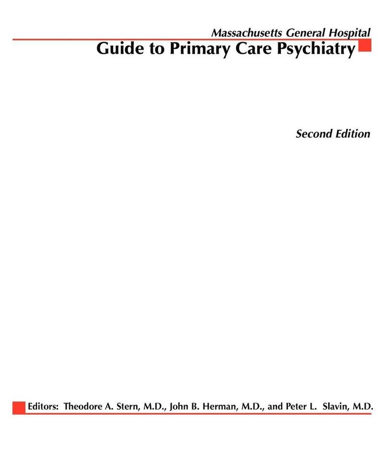 Theodore Stern, John Herman, Peter Slavin - Massachusetts General Hospital Guide to Primary Care Psychiatry, Häftad