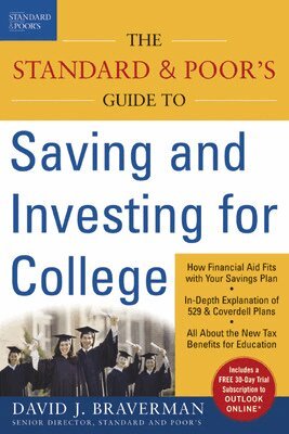 David J. Braverman - Standard & Poor's Guide to Saving and Investing for College, Häftad