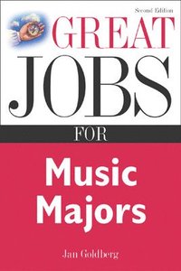 bokomslag Great Jobs for Music Majors