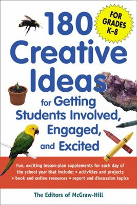 McGraw Hill, McGraw-Hill - 180 Creative Ideas for Getting Students Involved, Engaged, and Excited, Häftad