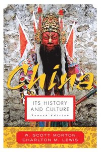 bokomslag China: Its History and Culture