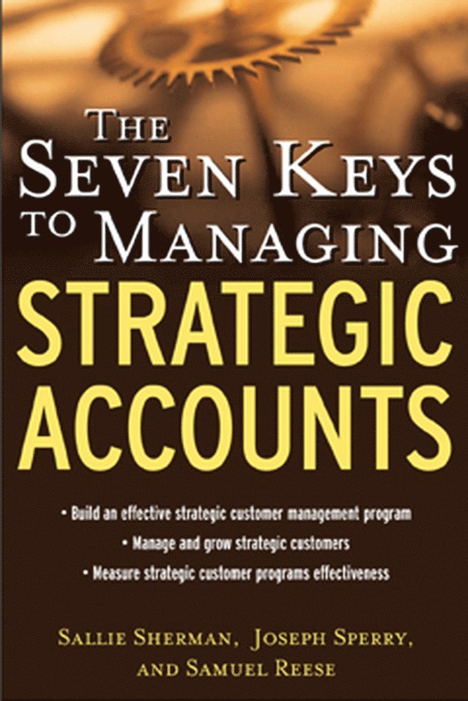 Seven Keys to Managing Strategic Accounts