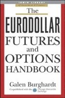 bokomslag The Eurodollar Futures and Options Handbook